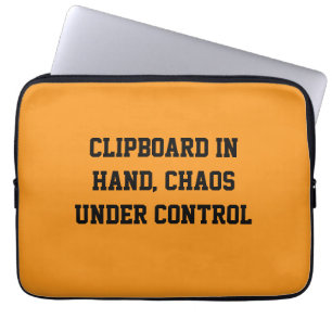 Clipboard in Hand, Chaos Under Control Laptop Sleeve