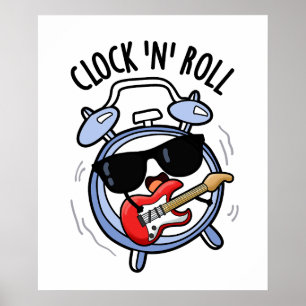 Clock And Roll Funny Rock Pun Poster