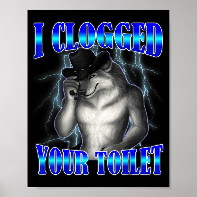 Clogged toilet funny alpha wolf meme brainrot poster (Front)