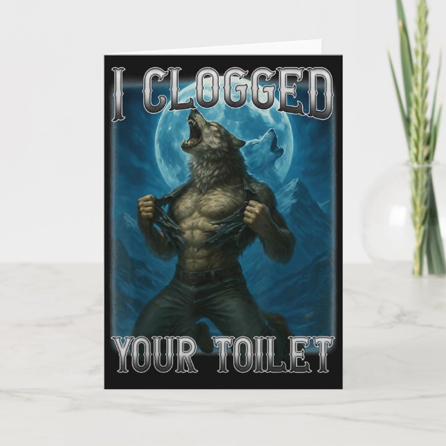 Clogged toilet funny alpha wolf meme stupid card (Front)