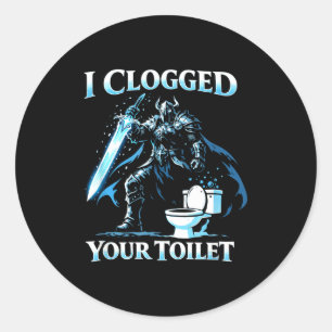 Clogged toilet funny alpha wolf meme stupid classic round sticker