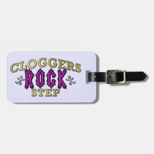 Cloggers Rock Step Clogging Dance Luggage Tag