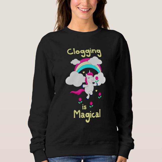 Clogging Is Magical Dancing Unicorn Yellow Text Sweatshirt (Front)