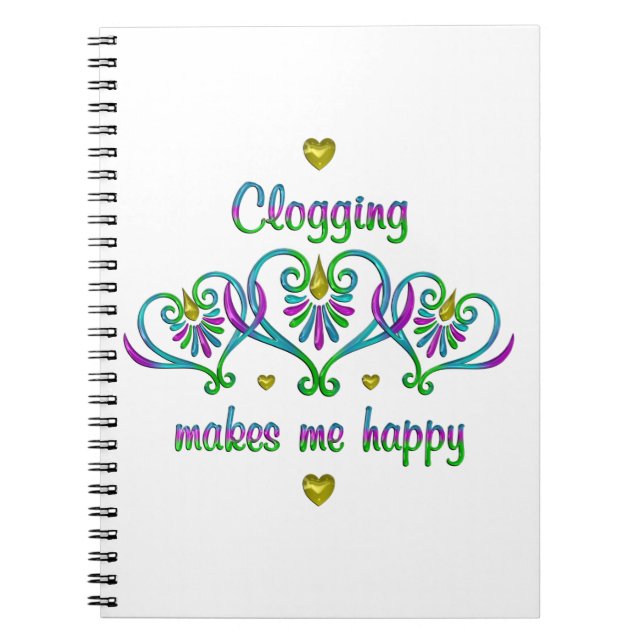Clogging Makes Me Happy Notebook (Front)