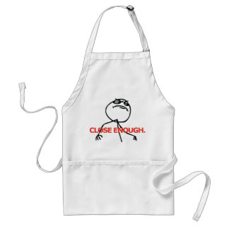 Close Enough Standard Apron