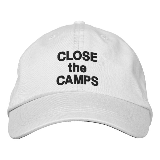 CLOSE the CAMPS bold black text protest Embroidered Hat (Front)