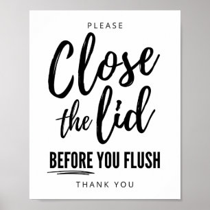 Close the Lid Before You Flush Poster