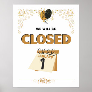 Closed on New Years Day Jan. 1 Poster
