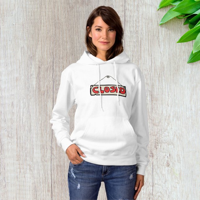 Closed Sign Womens Hoodie (Creator Uploaded)