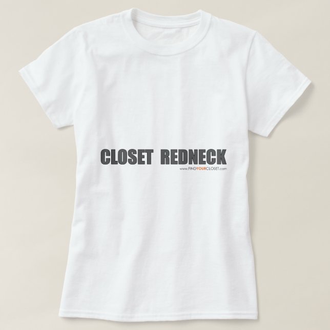 Closet Redneck T-Shirt (Design Front)