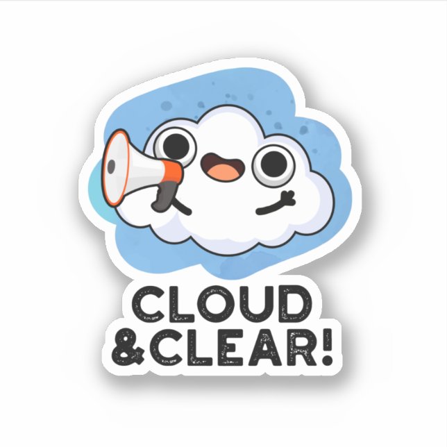 Cloud And Clear Funny Weather Pun (Front)