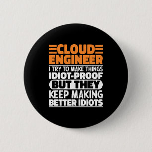 Cloud Engineer I Try To Make Things Funny Sayings  6 Cm Round Badge