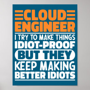 Cloud Engineer I Try To Make Things Funny Sayings  Poster