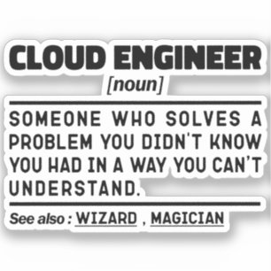 Cloud Engineer Noun Student Humour Sayings Cool Jo
