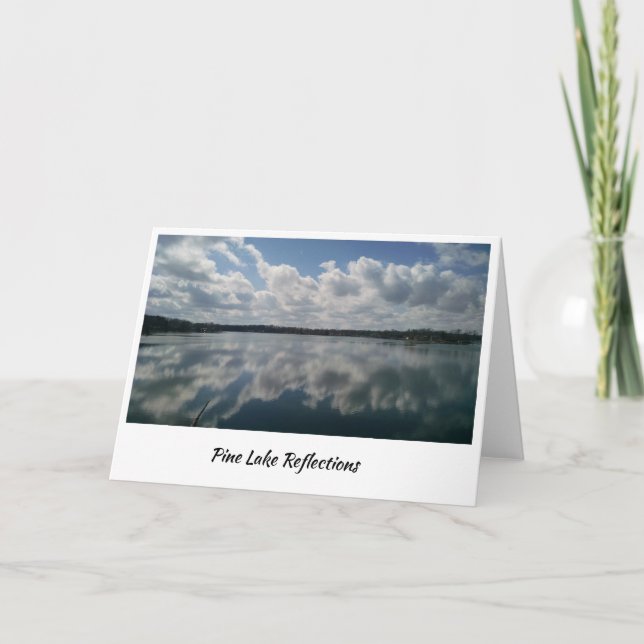Cloud reflections on Pine Lake Card (Front)