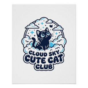 Cloud Sky Cute Cat Pet Lover Shirt Art - Cloud Sky Poster