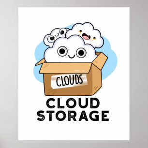 Cloud Storage Funny Weather Technology Pun  Poster
