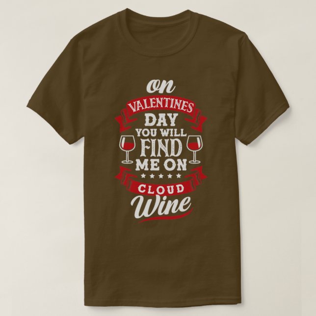 Cloud Wine Valentines Day Red Wine Funny T-Shirt (Design Front)