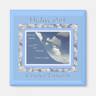 Clouded Thoughts Haiku Art Magnet