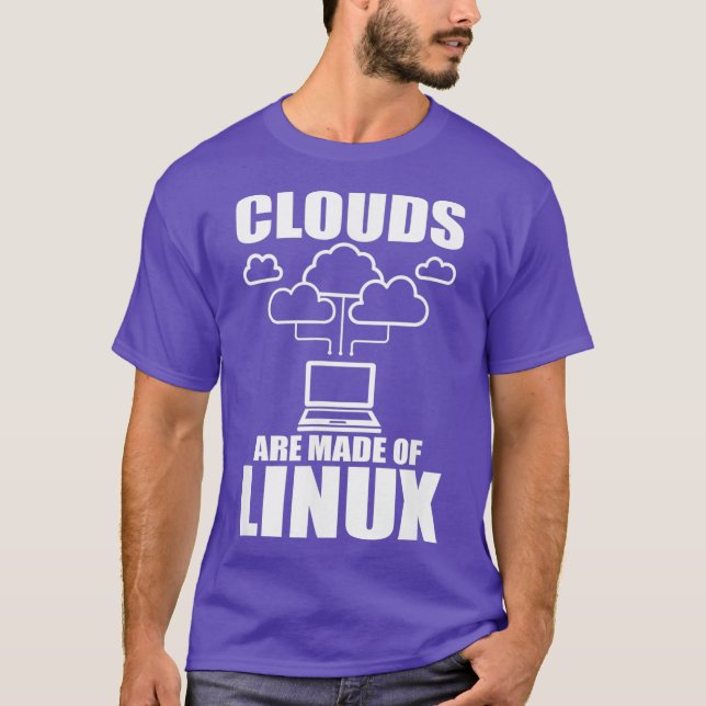 Clouds are made of Linu Programmer Sys Admin T-Shirt (Front)