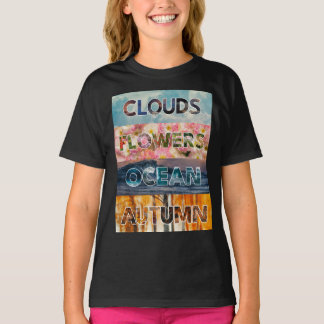 Clouds Flowers Ocean Autumn – Nature Word Art T-Shirt