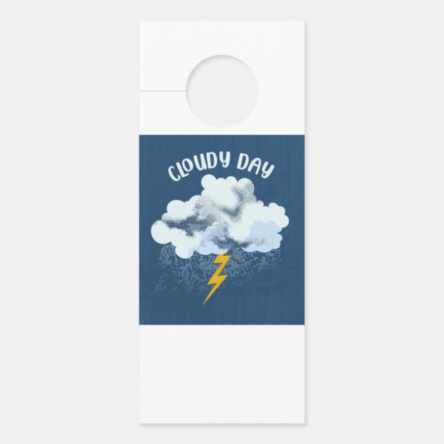 Cloudy Day Door Hanger (Front)