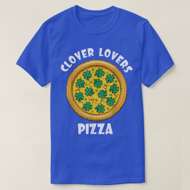 Clover Lovers Pizza Shamrock St Patricks Day Toddl T-Shirt (Design Front)
