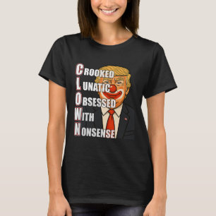 Clown Acronym Anti Trump Parody T-Shirt