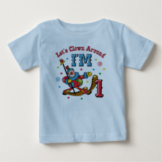 Clown Around 1st Birthday Baby T-Shirt