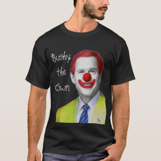 clown g bush 2, BushytheClown T-Shirt
