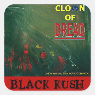 CLOWN OF DREAD BLACK KUSH SQUARE STICKER