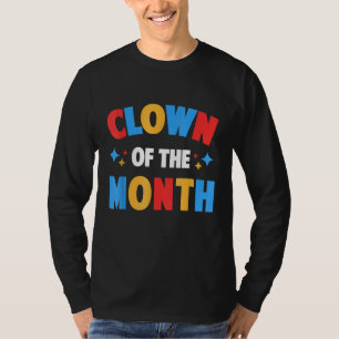 Clown Of The Month Clowncore Aesthetic Circus Re T-Shirt