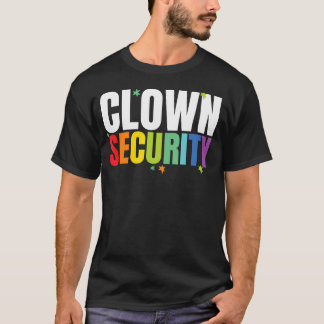 Clown Security Funny Halloween Dad Mum Costume T-Shirt
