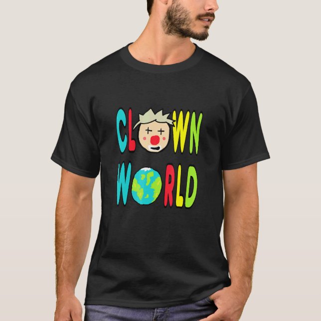 Clown World T-Shirt (Front)