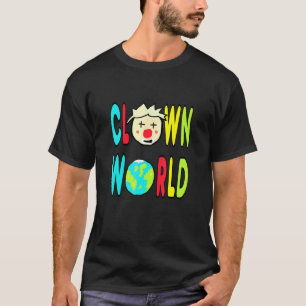 Clown World T-Shirt