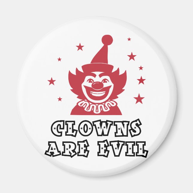 Clowns Are Evil Magnet (Front)