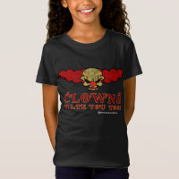 Clowns Hate You Too! T-Shirt