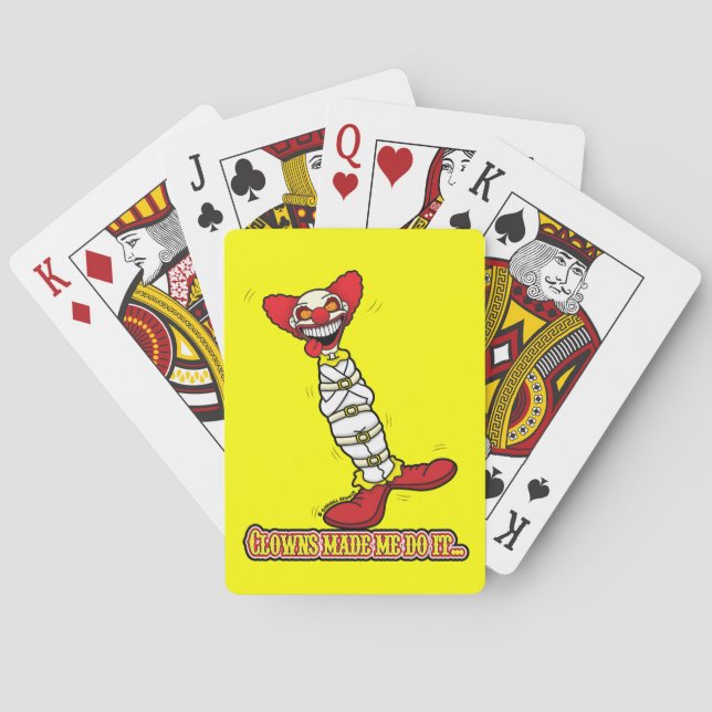 Clowns Made Me Do It...Playing Cards (Back)