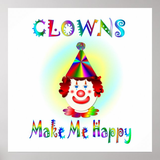 Clowns Make Me Happy Poster (Front)