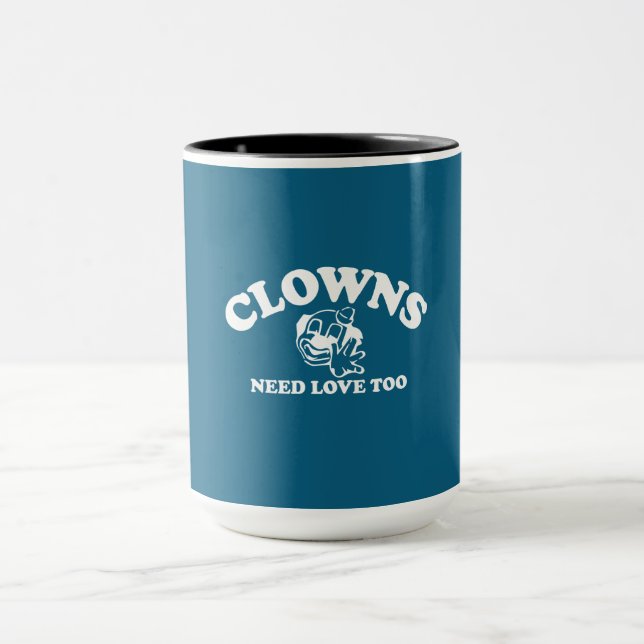 Clowns Need Love Too Mug (Center)