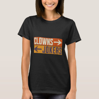 Clowns to the right jokers to the left funny retro T-Shirt
