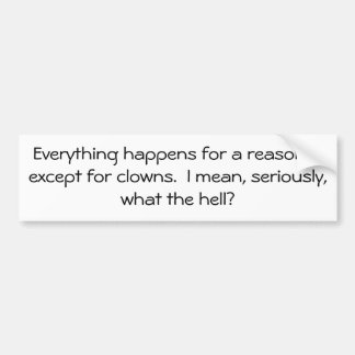 Clowns What the H? Bumper Sticker