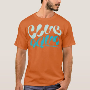 Club Aqua with new back deck T-Shirt