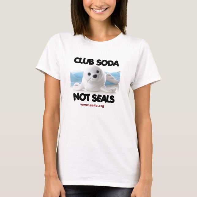 CLUB SODA- NOT SEALS T-Shirt (Front)