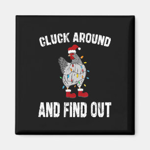 Cluck Around And Find Out Humor Chicken Lovers-chr Magnet