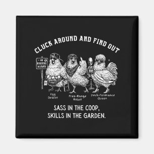 Cluck around and find out sassy chicken meme magnet