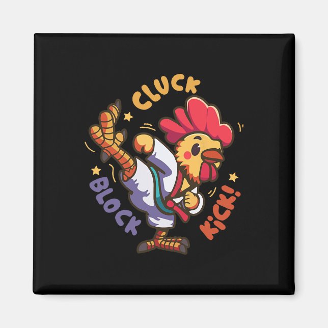 Cluck Block Kick Funny Chicken Karate Rooster Taek Magnet (Front)