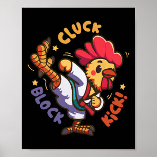 Cluck Block Kick Funny Chicken Karate Rooster Taek Poster