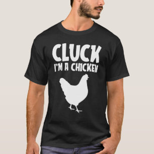 Cluck Im A Chicken Lazy Halloween Costume Farmer T-Shirt