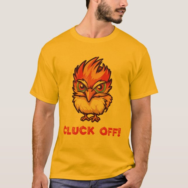 Cluck Off| Funny Chicken T-Shirt (Front)